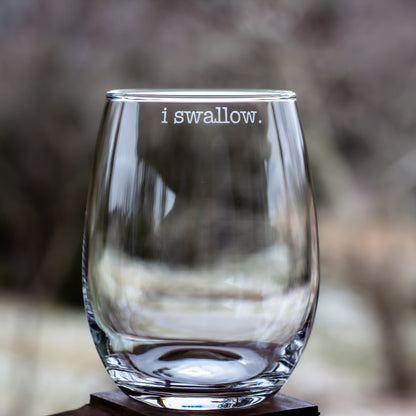I Swallow Etched Glass