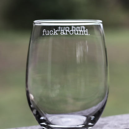 F*ck Around, Find Out Etched Glass